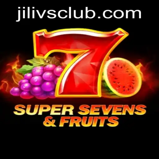 Discover the Excitement of 7SuperSevensFruits with Jilivs Club