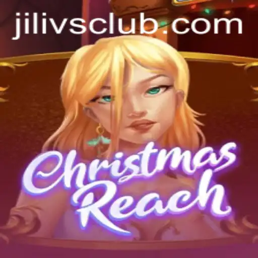ChristmasReach: A Festive Gaming Experience with Jilivs Club