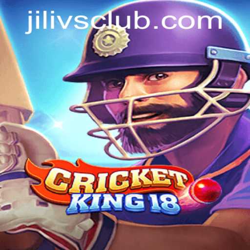 Discover CricketKing18: The Ultimate E-Sport Experience with Jilivs Club