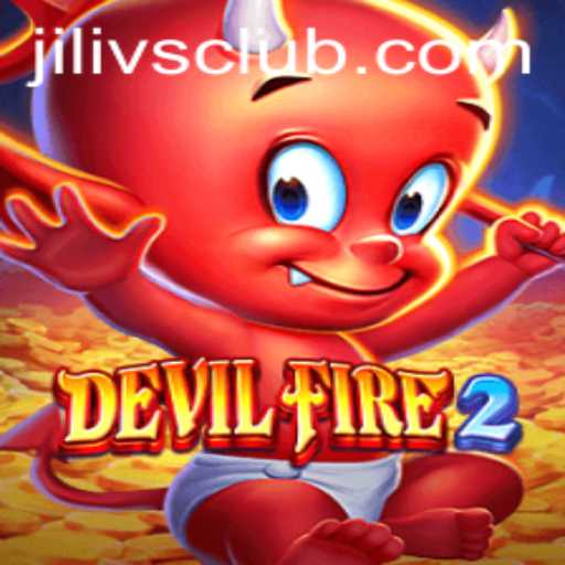 Unleashing Adventure: Exploring DevilFire2 and the Thrilling Realm of Jilivs Club