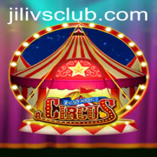 EcstaticCircus: Unveiling the Thrilling World of Jilivs Club's Latest Gaming Sensation