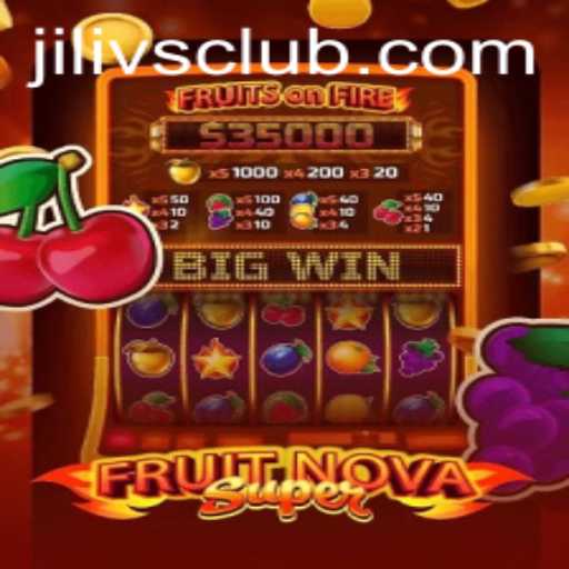 Discover the Vibrant World of FruitNovaSuper through Jilivs Club