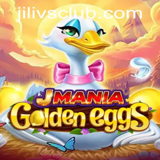 Discover the Thrilling World of JManiaGoldenEggs: An Insight into Jilivs Club