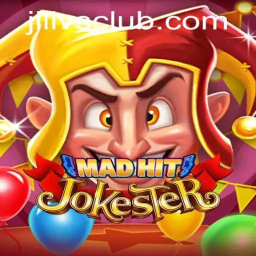 MadHitJokester: The Game That Revolutionizes Fun and Strategy