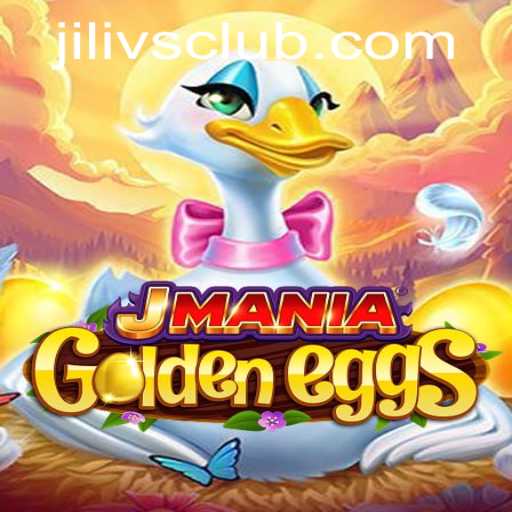 Discover the Thrilling World of JManiaGoldenEggs: An Insight into Jilivs Club