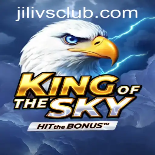 King of the Sky: A Captivating Game Experience with Jilivs Club