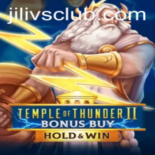 Discover the Thrills of TempleofThunderIIBonusBuy with Jilivs Club