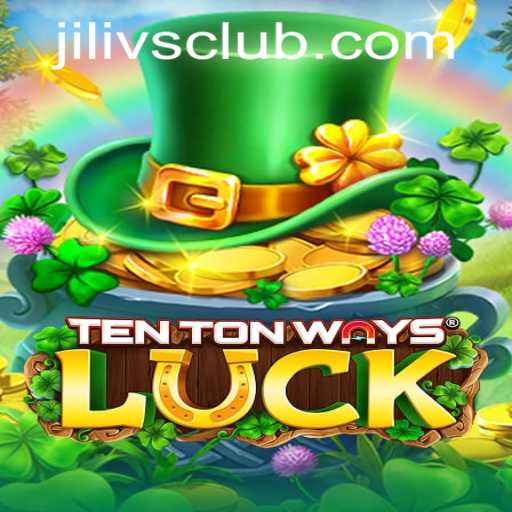 Unveiling TenTonWaysLuck: An Immersive Gaming Experience with Jilivs Club
